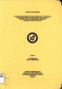 Asuhan Keperawatan Pada An. “C” Dengan Pneumonia Di Ruang Perawatan Anak Melati Rumah Sakit Umum Daerah Tarakan Tanggal 25 s/d 27 Juli 2011