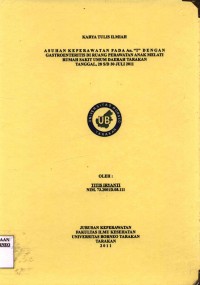 Asuhan Keperawatan Pada An. T Dengan Gastroentritis Di Ruang Perawatan Anak Melati Rumah Sakit Umum Daerah Tarakan Tanggal 28 s/d 30 Juli 2011