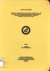 Asuhan Keperawatan Pada Klien Tn. “H” Dengan Open Fraktur Metakarpal Pedis Sinistra Di Ruang Flamboyan RSUD Tk. I Tarakan Tanggal 25 s/d 26 Juli 2011