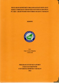 Pengaruh Komitmen Organisasi Dan Kepuasan Kerja Terhadap Turnover Intention Karyawan PT Idec Abadi Wood Industries Di Kota Tarakan