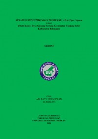 Strategi Pengembangan Produksi Lada (Piper nigrum linn) (Studi Kasus: Desa Gunung Seriang Kecamatan Tanjung Selor Kabupaten Bulungan)
