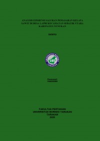 Analisis Efisiensi Saluran Pemasaran Kelapa Sawit Di Desa Lapri Kecamatan Sebatik Utara Kabupaten Nunukan