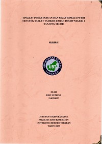 Tingkat Pengetahuan Dan Sikap Remaja Putri Tentang Tablet Tambah Darah Di SMP Negeri 1 Tanjung Selor
