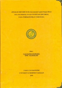 Aplikasi Metode ICOR (Incremental Capital Output Ratio)  Dalam Perencanaan Investasi Sektoral  Pada Perekonomian Indonesia