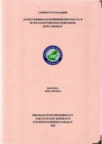Asuhan Kebidanan Komprehensif Pada Ny. R Di Wilayah Puskesmas Sebengkok Kota Tarakan
