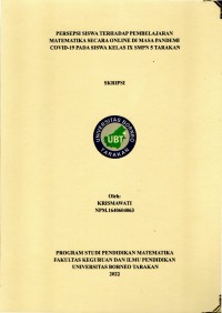 Persepsi Siswa Terhadap Pembelajaran Matematika Secara Online Di Masa Pandemi Covid-19 Pada Siswa Kelas IX SMPN 5 Tarakan