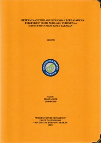 Determinan Perilaku Keuangan Berdasarkan Perspektif Teori Perilaku Terencana (Studi Pada UMKM Kota Tarakan)