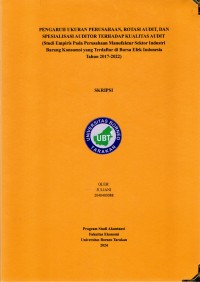 Pengaruh Ukuran Perusahaan, Rotasi Audit, Dan Spesialisasi Auditor Terhadap Kualitas Audit (Studi Empiris Pada Perusahaan Manufaktur Sektor Industri Barang Konsumsi Yang Terdaftar Di Bursa Efek Indonesia Tahun 2017-2022)