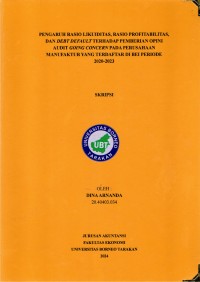 Pengaruh Rasio Likuiditas, Rasio Profitabilitas, Dan Debt Default Terhadap Pemberian Opini Audit Going Concern Pada Perusahaan Manufaktur Yang Terdaftar Di BEI Periode 2020-2023
