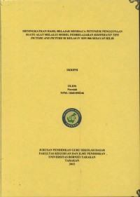 Meningkatkan Hasil Belajar Membaca Petunjuk Penggunaan Suatu Alat Melalui Model Pembelajaran Kooperatif Tipe Picture And Picture Di Kelas IV SDN 006 Sesayap Hilir