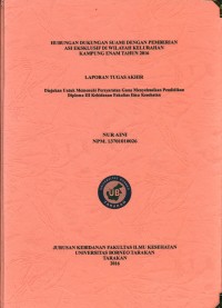 Hubungan Dukungan Suami Dengan Pemberian Asi Eksklusif Di Wilayah Kelurahan Kampung Enam Tahun 2016