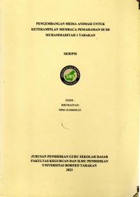Pengembangan Media Animasi Untuk Keterampilan Membaca Pemahaman Di SD Muhammadiyah 1 Tarakan