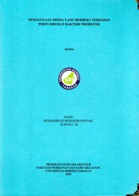 Penggunaan Media Yang Berbeda Terhadap Pertumbuhan Bakteri Probiotik