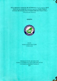 Penambahan Tepung Buah Pepaya (Carica papaya) Dan Tepung Kangkung (Ipomoea aquatica) Pada Pakan Untuk Meningkatkan Pertumbuhan Ikan Nila (Oreochromis niloticus)