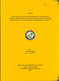 Pengaruh Total Quality Management (TQM) Terhadap Kinerja Karyawan Dengan Sistem Reward Sebagai Variabel Moderasi Pada PT POS Indonesia (Persero) Kota Tarakan