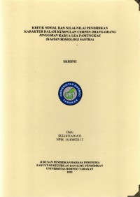 Kritik Sosial Dan Nilai-nilai Pendidikan Karakter Dalam Kumpulan Cerpen Orang-orang Pinggiran Karya Lea Pamungkas (Kajian Sosiologi Sastra)