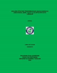 Analisis Strategi Pengembangan Usaha Budidaya Lebah Madu Jenis Trigona sp. Di UPTD. KPH Kota Tarakan