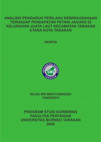 Analisis Pengaruh Perilaku Kewirausahaan Terhadap Pendapatan Petani Jagung Di Kelurahan Juata Laut Kecamatan Tarakan Utara Kota Tarakan