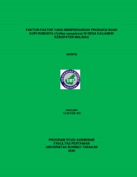 Faktor-Faktor Yang Mempengaruhi Produksi Buah Kopi Robusta (Coffea canephora) Di Desa Kaliamok Kebupaten Malinau