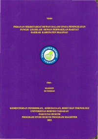 Peranan Sekretariat Dewan Dalam Upaya Peningkatan Fungsi Legislasi Dewan Perwakilan Rakyat Daerah Kabupaten Malinau