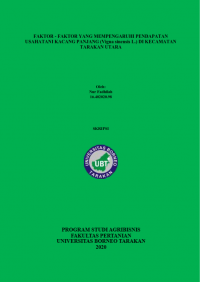 Faktor-Faktor Yang Mempengaruhi Pendapatan Usahatani Kacang Panjang (Vigna sinensis L.) Di Kecamatan Tarakan Utara
