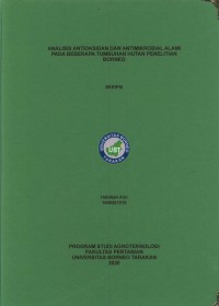 Analisis Antioksidan Dan Antimikrobial Alami Pada Beberapa Tumbuhan Hutan Penelitian Borneo