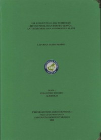 Uji Efektivitas Lima Tumbuhan Hutan Penelitian Borneo Sebagai Antimikrobial Dan Antioksidan Alami