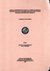 Asuhan Keperawatan Pada An. N Dengan Demam Typoid Di Ruang Anggrek B Rumah Sakit Umum Daerah Dr. H. Jusuf SK Tarakan