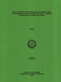 Eksplorasi Potensi Cendawan Entomopatogen Pada Berbagai Lokasi Di Area Budidaya Tanaman Perkebunan Kalimantan Utara