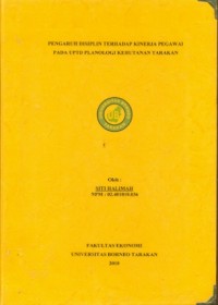 Pengaruh Disiplin Terhadap Kinerja Pegawai Pada UPTD Planologi Kehutanan Tarakan