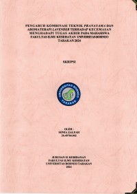 Pengaruh Kombinasi Teknik Pranayama Dan Aromaterapi Lavender Terhadap Kecemasan Menghadapi Tugas Akhir Pada Mahasiswa Fakultas Ilmu Kesehatan Universitas Borneo Tarakan 2024