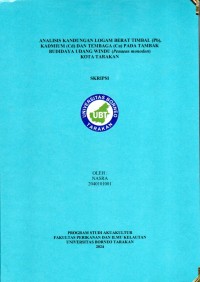 Analisis Kandungan Logam Berat Timbal (Pb), Kadmium (Cd) Dan Tembaga (Cu) Pada Tambak Budidaya Udang Windu (Penaeus monodon) Kota Tarakan