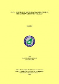 Upaya Guru Dalam Meningkatkan Kemandirian Belajar Siswa Di SDN 016 Tarakan