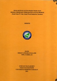 Pengaruh Kualitas Bahan Baku Dan Proses Produksi Terhadap Kualitas Produk (Studi Pada PT Idec Abadi Wood Industries Tarakan)