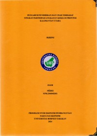 Pengaruh Pendidikan Dan Upah Terhadap Tingkat Partisipasi Angkatan Kerja Di Provinsi Kalimantan Utara