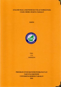 Analisis Skala Ekonomi Dan Nilai Tambah Pada Usaha Mebel Di Kota Tarakan