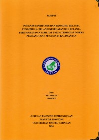 Pengaruh Pertumbuhan Ekonomi, Belanja Pendidikan, Belanja Kesehatan Dan Belanja Perumahan Dan Fasilitas Umum Terhadap Indeks Pembangunan Manusia Di Kalimantan