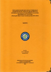 Pengaruh Rasio Keuangan Terhadap Efisiensi Bank Umum Syariah Dengan Pendekatan Data Envelopment Analysis - Discriminant Analysis (Studi Pada Bank Umum Syariah Periode 2013-2023)
