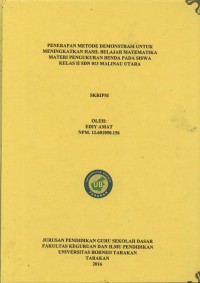 Penerapan Metode Demonstrasi Untuk Meningkatkan Hasil Belajar Matematika Materi Pengukuran Benda Pada Siswa Kelas II SDN 013 Malinau Utara