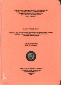 Hubungan Status Gizi Dengan Usia Menarche Remaja Putri Usia 10-14 Tahun Di SDN 017 Kelurahan Karang Anyar Pantai Kecamatan Tarakan Barat Kota Tarakan