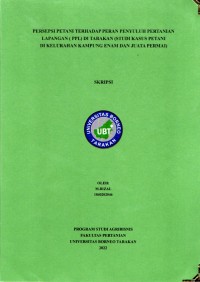 Persepsi Petani Terhadap Peran Penyuluh Pertanian Lapangan (PPL) Di Tarakan (Studi Kasus Petani Di Kelurahan Kampung Enam Dan Juata Permai)