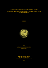 ANALISIS PENGARUH VARIASI DIAMETER NOZZLE TERHADAP KARAKTERISTIK ALIRAN FLUIDA PADA TURBIN PELTON