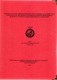 Penerapan Sanksi Terhadap Pelaku Usaha Sembako Atas Perbuatan Curang Dalam Melakukan Penimbangan Barang Berdasarkan Ketentuan Undang-undang Perlindungan Konsumen