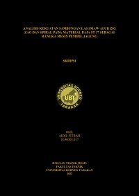 Analisis Kekuatan Sambungan Las SMAW Alur Zig Zag Dan Spiral Pada Material Baja ST 37 Sebagai Rangka Mesin Pemipil Jagung
