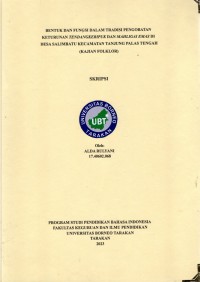 Bentuk Dan Fungsi Dalam Tradisi Pengobatan Keturunan Tendangkeripuk Dan Mahligai Emas Di Desa Salimbatu Kecamatan Tanjung Palas Tengah (Kajian Folklor)