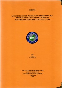 Analisis Pengaruh Pengeluaran Pemerintah Dan Indeks Pembangunan Manusia Terhadap Pertumbuhan Ekonomi Kalimantan Utara