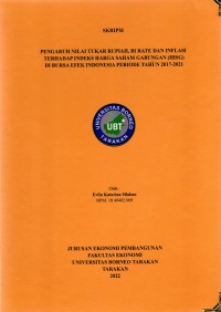 Pengaruh Nilai Tukar Rupiah, BI Rate Dan Inflasi Terhadap Indeks Harga Saham Gabungan (IHSG) Di Bursa Efek Indonesia Periode Tahun 2017-2021