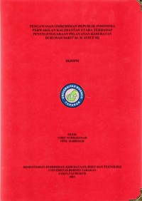 Pengawasan OMBUDSMAN Republik Indonesia Perwakilan Kalimantan Utara Terhadap Penyelenggaraan Pelayanan Kesehatan Di Rumah Sakit Dr. H. Jusuf SK