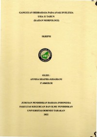 Gangguan Berbahasa Pada Anak Dyslexia Usia 11 Tahun (Kajian Morfologi)