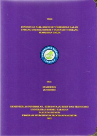 Penentuan Parliamentary Threshold Dalam Undang-Undang Nomor 7 Tahun 2017 Tentang Pemilihan Umum